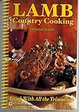 Lamb Country Cooking: Lamb with All the Trimmings