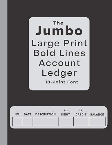 The Jumbo Large Print Bold Lines Account Ledger - 18-Point Font (Black Design): Simple Check Register / Check Log Book / Debit Card Ledger / Account Tracker / 8.5x11" (Portrait Orientation)