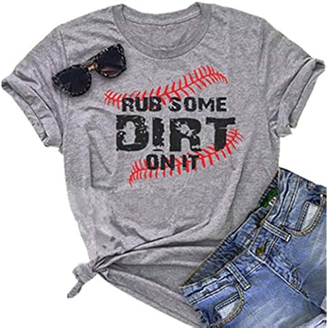 Rub Some Dirt On It Baseball Graphic Cute T Shirt Women's Letter Printed Softball Tees Casual Sports Tops - Grey - X-Large Cover