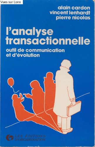 L'analyse transactionnelle (outil de communication et d'évolution ...