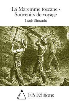 Paperback La Maremme toscane - Souvenirs de voyage [French] Book