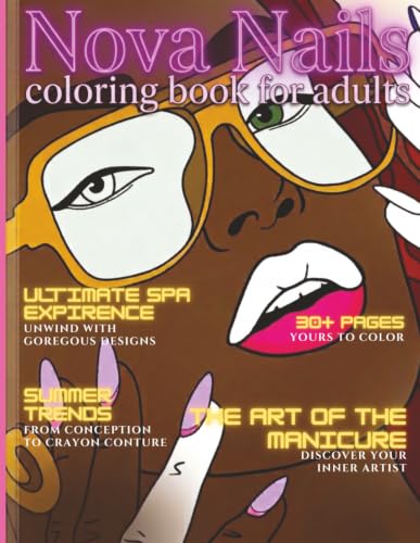 Nova Nails: An Adult Coloring Book: Salon Aesthetics, Nail Art & Self-Care Vibes | Featuring Bold Line Art and Bonus DIY Nail Design Templates image 2