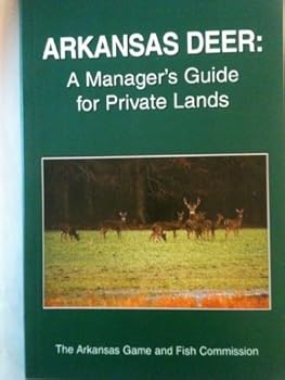 Paperback Arkansas Deer: A Manager's Guide for Private Lands Book