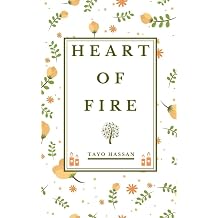 Heart of Fire A Pathway to Freedom