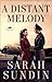 A Distant Melody (Wings of Glory Book #1): A Novel