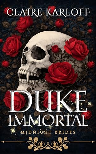 Duke Immortal (Midnight Brides Book 1)