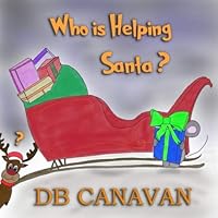Who Is Helping Santa? 1734392223 Book Cover