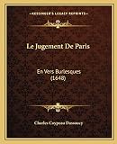 Le Jugement De Paris: En Vers Burlesques (1648)