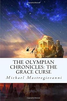 Paperback The Olympian Chronicles:The Grace Curse (The Olympians Chronicles) Book