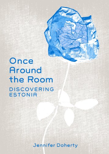 Once Around the Room: Discovering Estonia