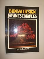 Bonsai Design: Japanese Maples 0806969024 Book Cover