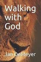 Walking with God 1790217474 Book Cover