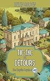 Tic-tac et Détours (Une Enquête Royale et Cosy): Un mystère royal et cosy