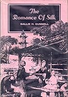 The romance of silk B0007EZ6HG Book Cover