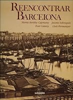 Reencontrar Barcelona / Rediscovering Barcelona B002J04EDI Book Cover