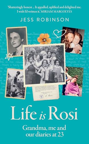 Life Is Rosi: The hilarious and heart-warming memoir exploring family history, resilience and the importance of carrying hope through generations