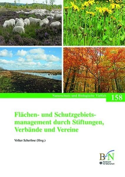 Flächen- und Schutzgebietsmanagement durch Stiftungen, Verbände und Vereine (Naturschutz und Biologische Vielfalt)