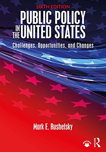 Public Policy in the United States: Challenges, Opportunities, and Changes      6th Edition, Kindle Edition