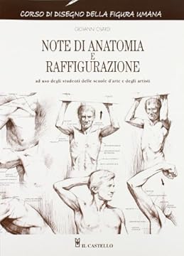 Note di anatomia e raffigurazione. Ediz. illustrata