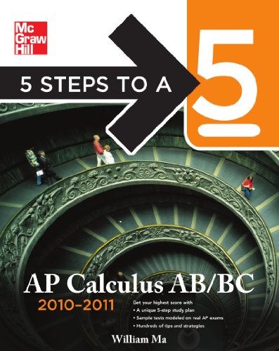 5 Steps to a 5 AP Calculus AB and BC, 2010-2011 Edition (5 Steps to a 5 on the Advanced Placement Examinations Series)