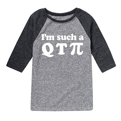 Instant Message - I'm Such A Q T Pi - Toddler and Youth Raglan Graphic T-Shirt