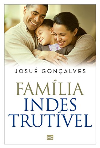Família indestrutível: