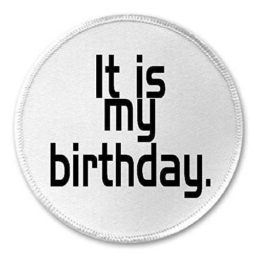 It Is My Birthday - 3