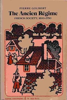 Paperback The Ancien Regime: French Society, 1600-1750 Book