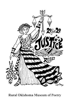 Paperback Justice Not Roses: 20 for 20 Book