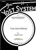 Yost Violin Method for Young and Adult Beginners, Volumes 1 1938886259 Book Cover