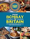  From Bombay to Britain: Signature Recipes from 50 of the UK\'s Finest Indian Restaurants