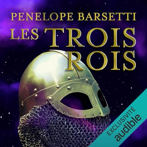 Les trois rois Audiolivro Por Penelope Barsetti capa