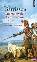 Guerre civile et compromis (1559-1598) 2757862871 Book Cover