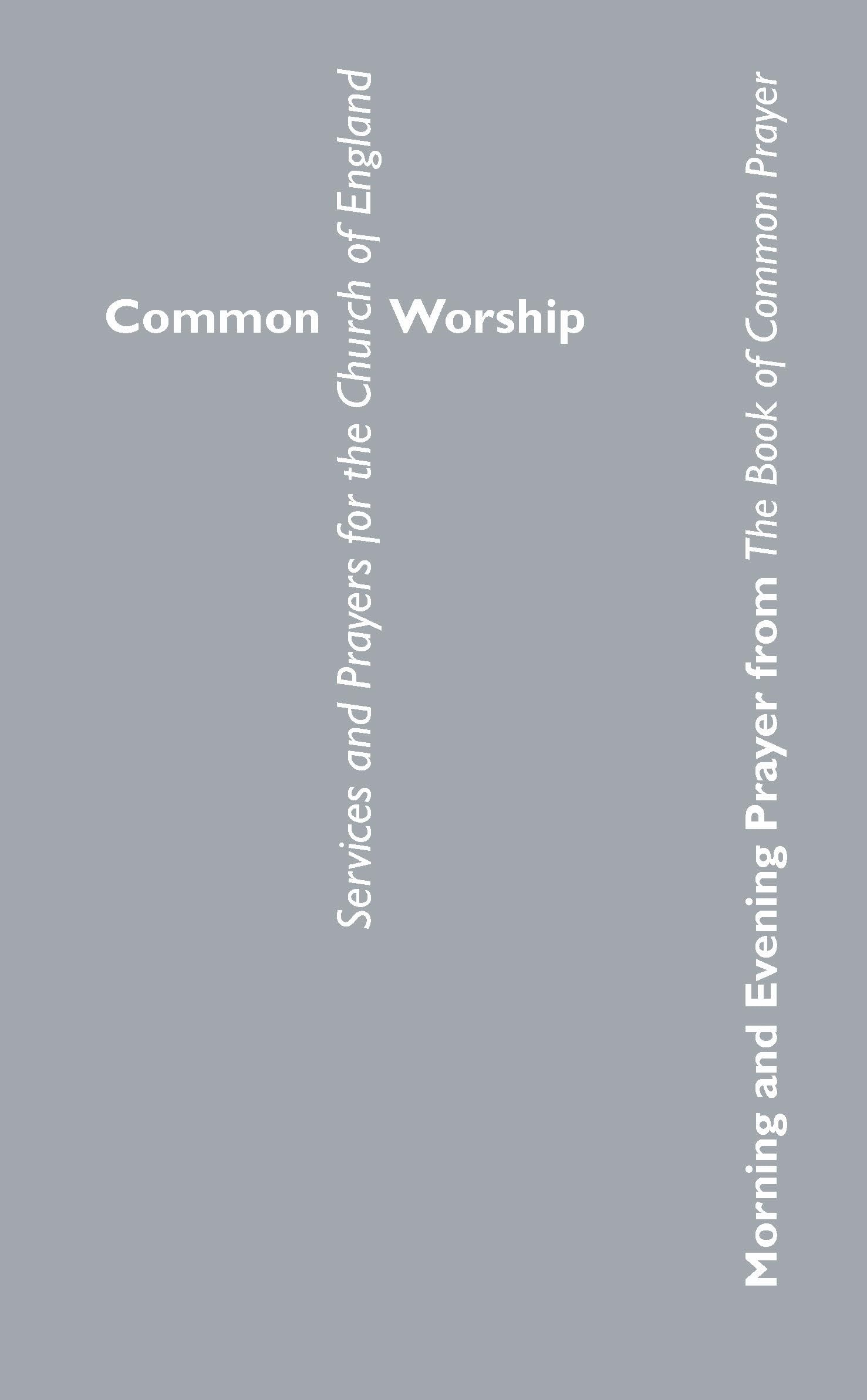 Common Worship Morning and Evening Prayer from the Book of Common Prayer (Common Worship: Services and Prayers for the Church of England)