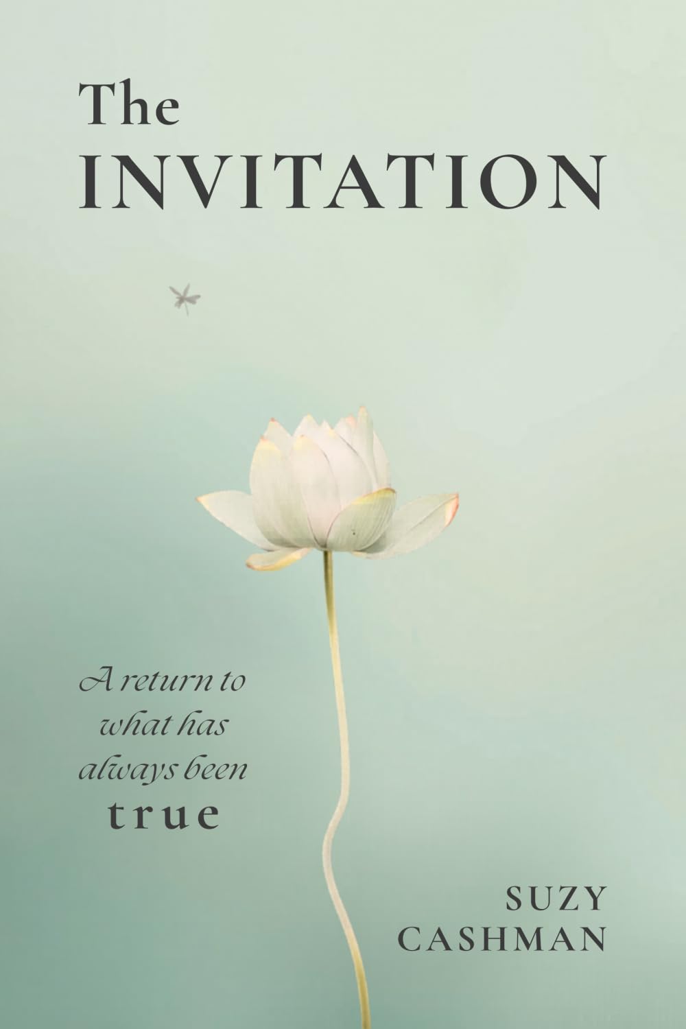 The Invitation: A return to what has always been true