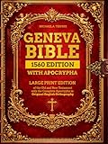 Geneva Bible 1560 Edition with Apocrypha: Large Print Edition of the Old and New Testament with the Complete Apocrypha in Original English Orthography