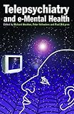 Telepsychiatry and E-mental Health