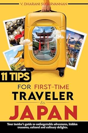 11 TIPS FOR FIRST-TIME TRAVELERS TO JAPAN: Your insider’s guide t...