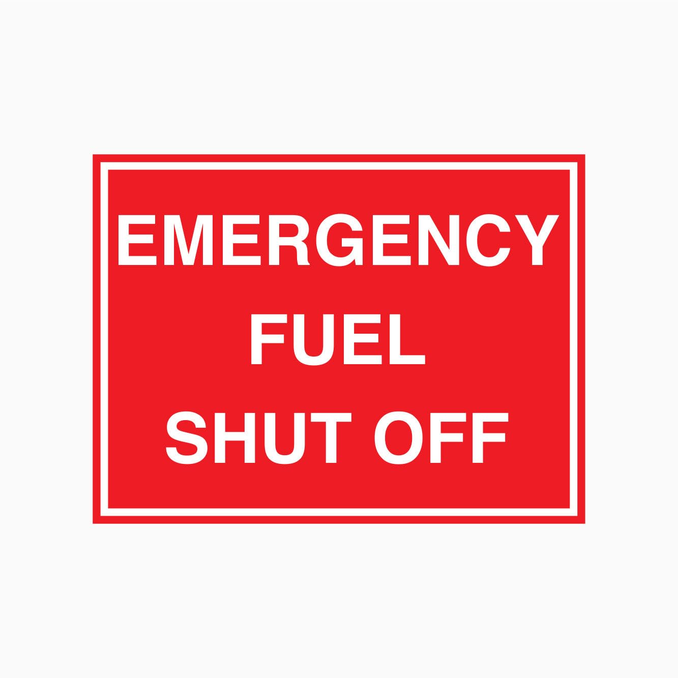 EMERGENCY FUEL SHUT OFF Sign Metal Tin Sign 8 x 12 inch for Industrial & Commercial Series