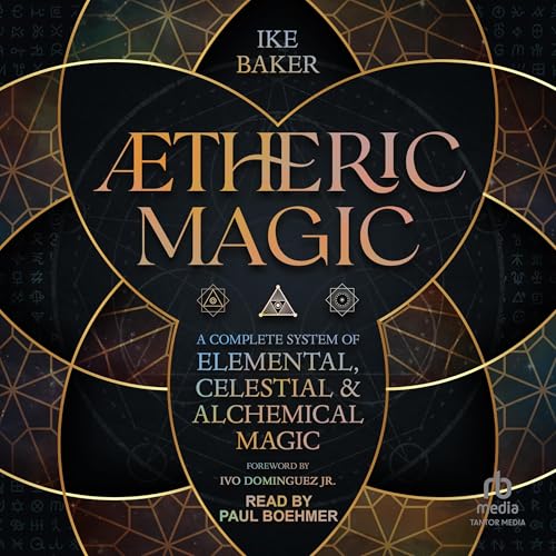 &amp;AElig;theric Magic by Ike Baker, Ivo Dominguez Jr. - foreword episode artwork