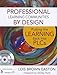 Professional Learning Communities by Design: Putting the Learning Back Into PLCs