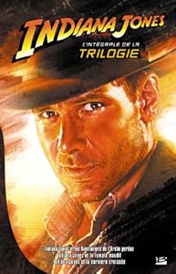 Indiana Jones - L'intégrale de la trilogie (édition reliée)