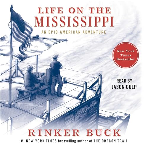 Life on the Mississippi by Rinker Buck episode artwork