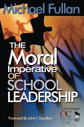 The Moral Imperative of School Leadership