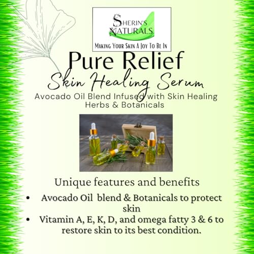 PURE RELIEF Skin Healing Serum – All Natural & Vegan Body Oil – Avocado Oil Blend Infused with Herbs & Botanicals for Healthy Skin – Providing wholestic skin care with spa results.