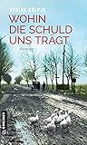 kolpinghaus trier  Wohin die Schuld uns trägt: Roman (Kommissarin Kenza Klausen 1)