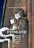  Finnland: Notizen zu einer Reise im Herbst 2020 (Reisepostillen)