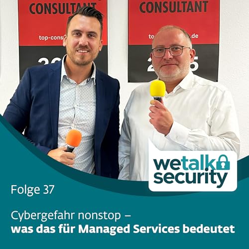 Cybergefahr nonstop - was das f&uuml;r Managed Services bedeutet | Folge 37