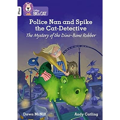Police Nan and Spike the Cat-Detective &ndash; The Mystery of the Dino-Bone Robber
