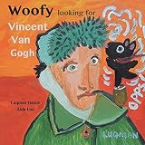 Woofy Looking for Vincent van Gogh